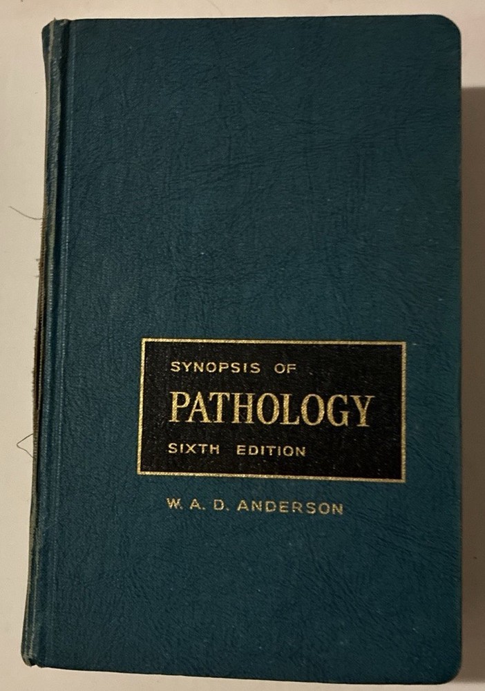 Synopsis of Pathology Sixth Edition W.A.D. Anderson Hardcover 1964