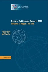 Dispute Settlement Reports 2020: Volume 1, Pages 1 to 518 by World Trade Organiz