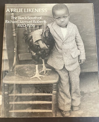 True Likeness The Black South of Richard Samuel Roberts 1920-1936 Ex-Library