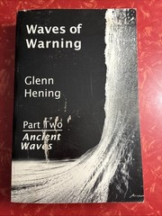 Waves of Warning Part 2 : Ancient Waves by Glenn Hening 2004 Surfing Paperback
