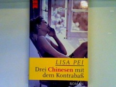 Drei Chinesen mit dem Kontrabass Pei, Lisa: