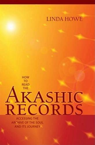 How to Read the Akashic Records: Accessing the Archive of the Soul and It – GOOD