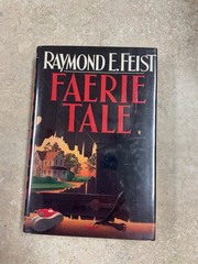 Faerie Tale Raymond E. Feist 1988 1st Edition Dark Fantasy Horror HB Book