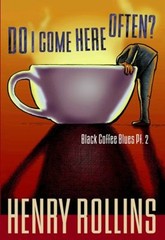 Do I Come Here Often? Paperback Henry Rollins