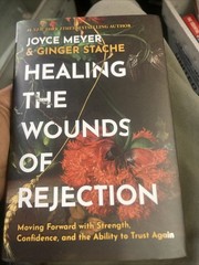 Joyce Meyer & Ginger Stache Healing the Wounds of Rejection 2025 Hardcover