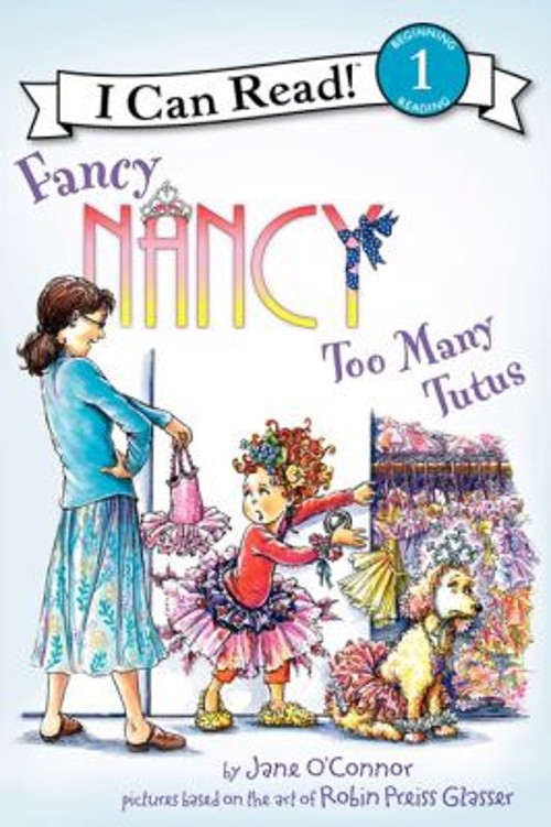 Fancy Nancy: Too Many Tutus Paperback Jane O’Connor