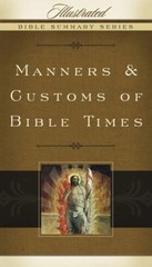 Manners and Customs of Bible Times Paperback