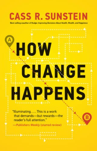 How Change Happens (The MIT Press) – Hardcover By Sunstein, Cass R – GOOD