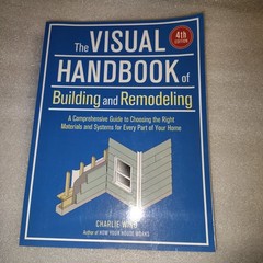 Visual Handbook of Building Remodeling Charlie Wing 2017 4th Ed Taunton Press