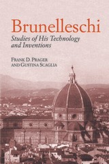 Brunelleschi: Studies of His Technology and Inventions (Dover Archit – GOOD