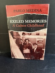 Stated 1st Edition Exiled Memories: A Cuban Childhood Pablo Medina HC DJ 1990