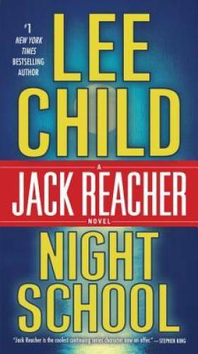 Night School: A Jack Reacher Novel – Paperback By Child, Lee – GOOD
