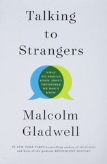 Talking to Strangers: What We Should Know about the People We Don’t Know – h…