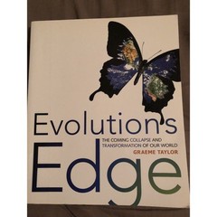 Evolution’s Edge : The Coming Collapse and Transformation of Our World