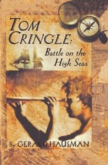 Tom Cringle : Battle on the High Seas Hardcover Gerald Hausman