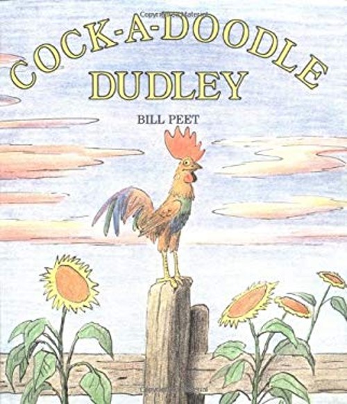 Cock-a-Doodle Dudley Reinforced Library Binding Bill Peet