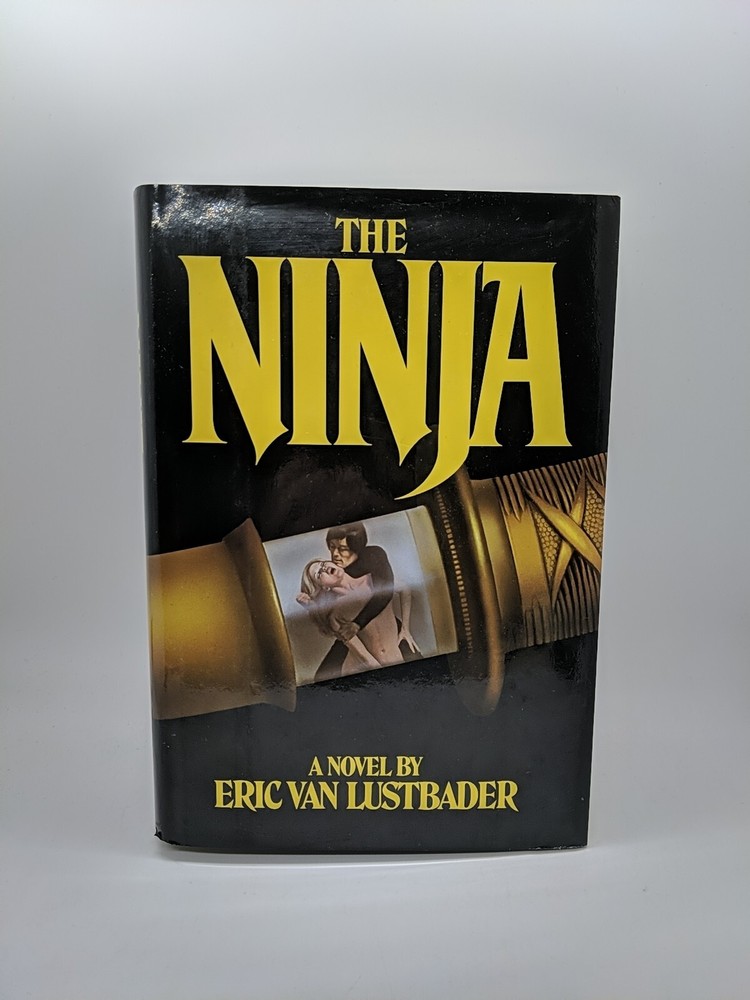 The Ninja by Eric Van Lustbader (1980, M. Evans)