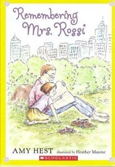 Remembering Mrs. Rossi by Amy Hest