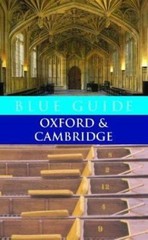 Blue Guide Oxford & Cambridge (Sixth Edition) (Blue Guides) by Geoffrey Tyack