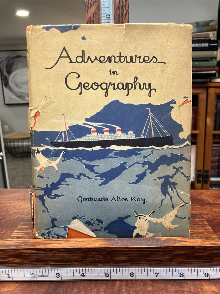 Adventures In Geography written and illustrated by Gertrude Alice Kay, HC