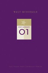 TCU Texas Poets Laureate Ser.: Walt Mcdonald Selected Poems by Walter…