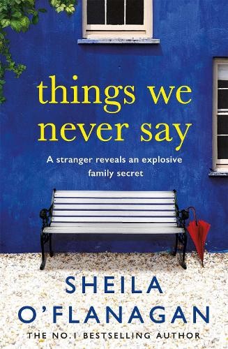 Things We Never Say by O’Flanagan, Sheila Book The Fast Free Shipping