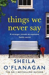 Things We Never Say by O’Flanagan, Sheila Book The Fast Free Shipping