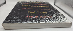 Arnulf Rainer: Even Before Language by Rudi Fuchs and Arnulf Rainer, PB 2000