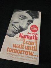 JOE NAMATH – I Can’t Wait Until Tomorrow – BOOK PB SIGNET- 1970 Football NY JETS