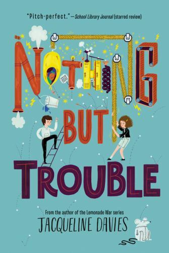 Nothing but Trouble – Paperback By Davies, Jacqueline – GOOD
