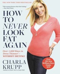How to Never Look Fat Again: Over 1,000 – Paperback, by Krupp Charla – Very Good