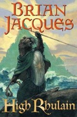 High Rhulain (Redwall) – Hardcover By Brian Jacques – VERY GOOD