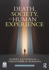 Death, Society, and Human Experience by Robert Kastenbaum: Used