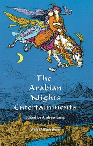 The Arabian Nights Entertainments by Lang, Andrew