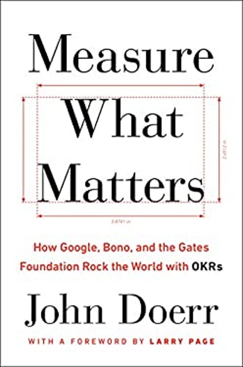 Measure What Matters Mrexp John Doerr