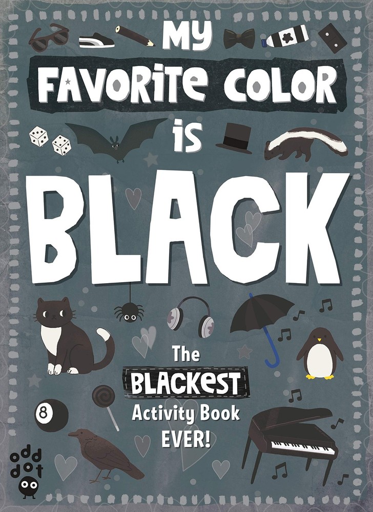 My Favorite Color Activity Book: Black – paperback Odd Dot|Johnson, Taryn