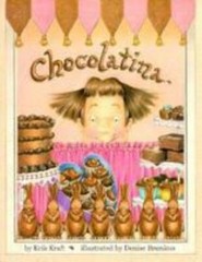 Chocolatina by Erik Kraft; Denise Brunkus