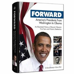 Forward: America’s Presidents – Hardcover, by Q. David Bowers; – Very Good s