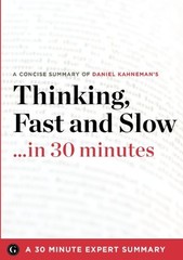 THINKING, FAST AND SLOW BY DANIEL KAHNEMAN (30 MINUTE By 3 0 Minute Health