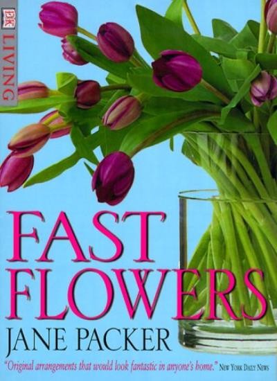 Fast Flowers By Jane Packer