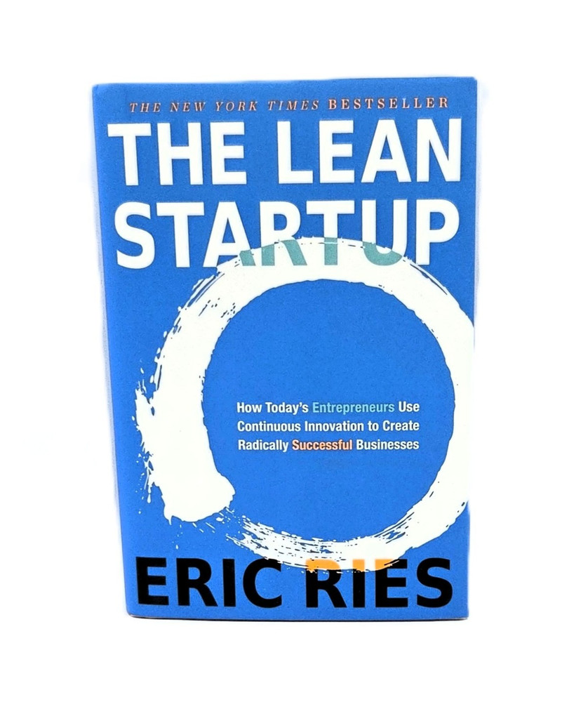 Lean Startup Eric Ries 2011 NYT Bestseller Entrepreneurship Business Guide