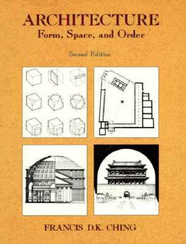 Architecture: Form, Space, and Order – Paperback By Francis D.K. Ching – GOOD