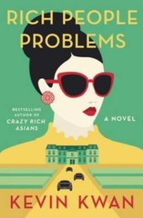 Rich People Problems: A Novel – Hardcover By Kwan, Kevin – VERY GOOD