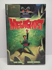 Megaghost Volume 1 by Soria, Gabe