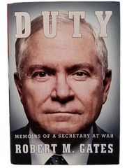 SIGNED Duty: Memoirs by Robert M. Gates First Edition Hardcover Autographed Book