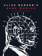 *NEW – Plastic Wrapped* Clive Barker’s Dark Worlds By: Phil & Sarah Stokes