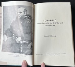 Schofield: Union General in Civil War & Reconstruction by McDonough—1st Ed/1972