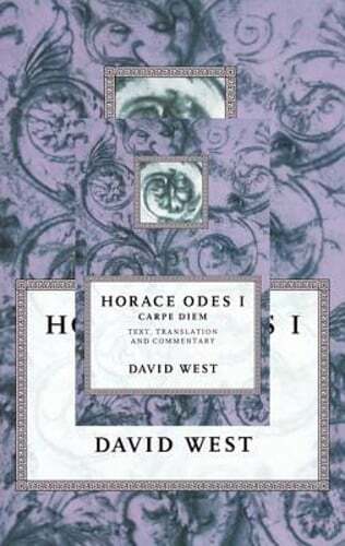 Horace: Odes I: Carpe Diem by Horace: New