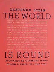 Gertrude Stein, The World is Round, Clement Hurd Illustrations 1st Edition, 1939