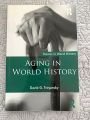 Aging in World History (Themes in World History), Troyansky, David G.